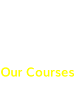 Our Courses